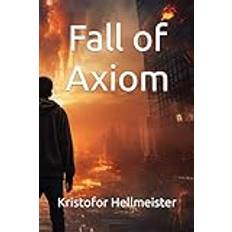 Fall of Axiom (Axiom Chronicles) Paperback (Paperback)