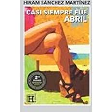 Casi siempre fue abril (Häftad)