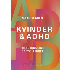 Kvinder & ADHD Marie Jensen 9788771858280 (Hæftet)