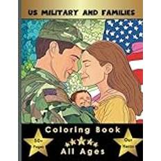 US MILITARY FAMILIES US Military: Honoring the Men and Woman of the US Military and their families. Paperback