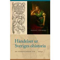 Historia & Arkeologi - Svenska Böcker Händelser ur Sveriges ohistoria (Inbunden, 2024)