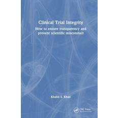 Bøker Integrity of Randomized Clinical Trials How to prevent research misconduct and ensure transparency (Heftet)