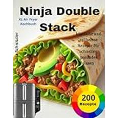 Ninja Double Stack XL Air Fryer Kochbuch: 200 köstliche und mühelose Rezepte für schnelles, gesundes Essen Paperback (Paperback)