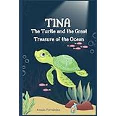 Tina The Turtle and the Great Treasure of the Ocean Paperback (Paperback, 2019)