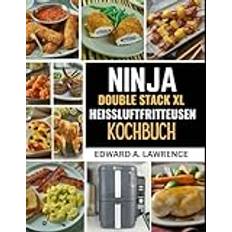 Ninja Double Stack XL Heißluftfritteusen-Kochbuch