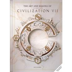 The Art and Making of Sid Meier's Civilization VII by Rick Barba (Hardcover)