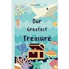 Our Greatest Treasure: Teaching children the importance of our Ocean (Häftad, 2019)