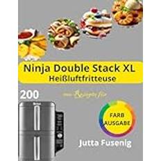 200 Rezepte für die Ninja Double Stack XL Heißluftfritteuse Paperback (Paperback)