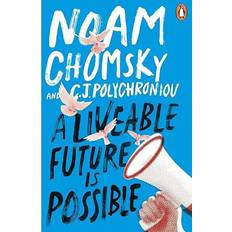 Books A Liveable Future is Possible by Noam Chomsky, C. J. Polychroniou (OS) (Paperback)