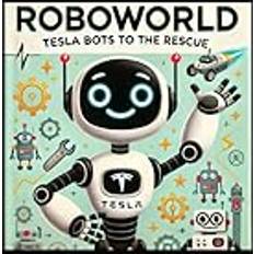 RoboWorld: Tesla Bots to the Rescue Paperback