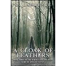 A Cloak of Feathers: Book Three of The Surface and the Deep: Story of Anna of Cleves: 3 Paperback