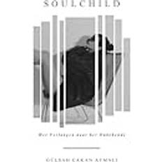 Dutch Books Soulchild: Het Verlangen naar het Onbekende Hardcover