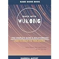 Black Myth: Wukong: The Complete Guide & Walkthrough, How To Reach The True Ending