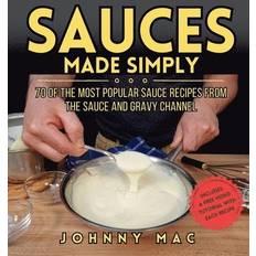 Sauces Made Simply