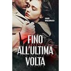 Fino all'ultima volta Paperback (Paperback)