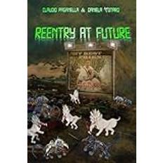 REENTRY AT FUTURE Paperback (Paperback)