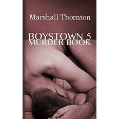 Boystown 5 Marshall Thornton 9781508502913 (Hæftet)