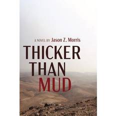 Thicker Than Mud