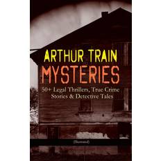 Finnisch E-Books ARTHUR TRAIN MYSTERIES: 50 Legal Thrillers, True Crime Stories & Detective Tales (Illustrated) (E-Book)