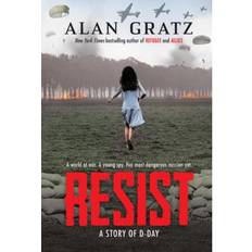 Resist: A Story of D-Day (Hardcover) Alan Gratz