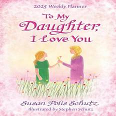 Me to You My Daughter I Love Weekly Planner 2025