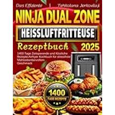 Das Effiziente Ninja Dual Zone Heißluftfritteuse Rezeptbuch: 1400 Tage Zeitsparende und Köstliche Rezepte, Airfryer Kochbuch für stressfreie Mahlzeiten bei vollem Geschmack (Häftad)