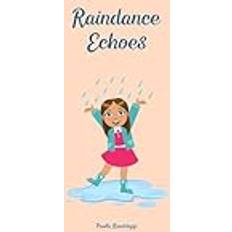 Raindance Echoes