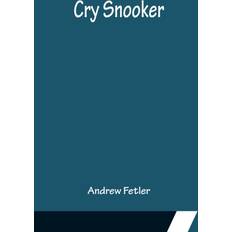 Cry Snooker Andrew Fetler 9789356150096 (Hæftet)