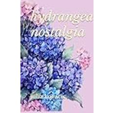 Hydrangea Nostalgia (Häftad, 2018)