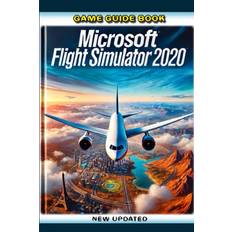 Microsoft flight simulator Microsoft Flight Simulator 2020 (Paperback, 2024)