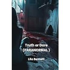 Truth or Dare (PARANORMAL)