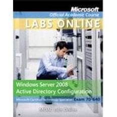 Operating Systems 70-640: Windows Server 2008 Active Directory Confi