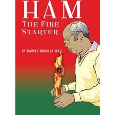 Ham The Fire Starter (Hardcover) (Hardcover)