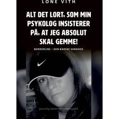 Lone Vith Alt det lort, som min psykolog insisterer (Hæftet)