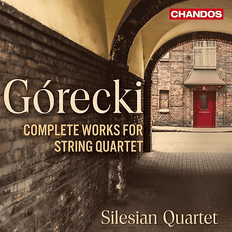 Silesian Quartet Górecki: Complete Works for String Quartet (CD)