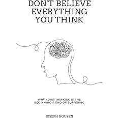 Medicine & Nursing Books Don't Believe Everything You Think (Paperback, 2024)