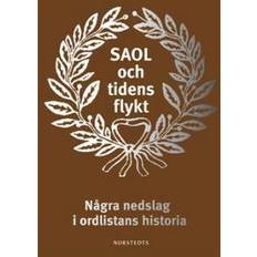 SAOL och tidens flykt: några nedslag i ordlistans historia (Inbunden)