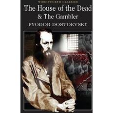 The House of the Dead/The Gambler (Wordsworth Classics) (Paperback, 2010)