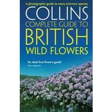 British Wild Flowers: A photographic guide to every common species (Collins Complete Guide) (Paperback, 2008)
