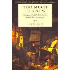 Too Much to Know: Managing Scholarly Information Before the Modern Age (Häftad, 2011)
