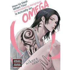 How to Deal When Your Intimidating Neighbor is Actually an Omega (Häftad)