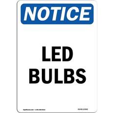 SignMission OSHA Notice Sign 10 x 14 in LED Bulbs