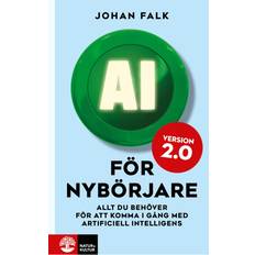 Johan falk AI för nybörjare 2.0 Allt du behöver för att komma i gång med artificiell intelligens (Häftad, 2025)