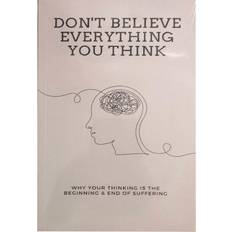 Don'T Believe Everything You Think (Paperback, 2022)