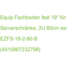 Equip EZFS-19-2-80-B Hylla Till Rackskåp 2U Turkiet 48.3 cm