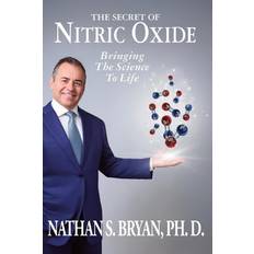 The Secret of Nitric Oxide-Bringing The Science To Life (Paperback)