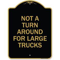 Gold Workplace Signs SignMission A-DES-BG-1824-23547 18 x 24 in Designer Series Sign - Not A Turn Around for Large Trucks Black & Gold
