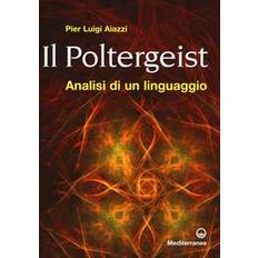 Libri Il Poltergeist - Pierluigi Aiazzi
