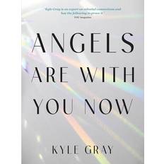 Angels Are with You Now (Kyle Gray) (Hæftet)
