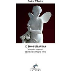Libri Io Sono Un'Anima - Enrico D'Errico (Copertina flessibile, 2019)